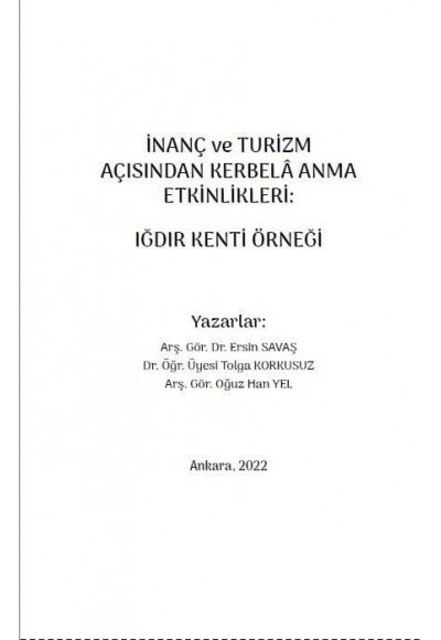 İNANÇ ve TURİZM AÇISINDAN KERBELÂ ANMA ETKİNLİKLERİ: IĞDIR KENTİ ÖRNEĞİ