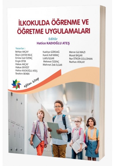 İLKOKULDA ÖĞRENME VE ÖĞRETME UYGULAMALARI