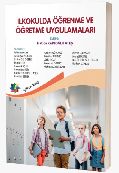 İLKOKULDA ÖĞRENME VE ÖĞRETME UYGULAMALARI