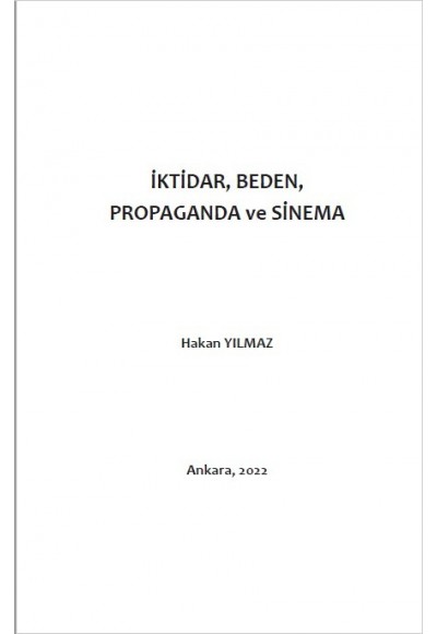 İKTİDAR, BEDEN, PROPAGANDA ve SİNEMA