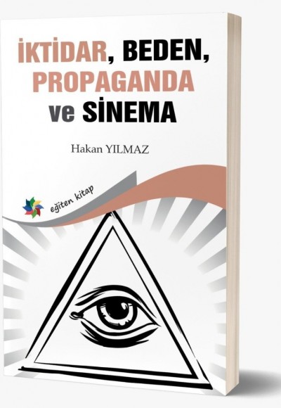 İKTİDAR, BEDEN, PROPAGANDA ve SİNEMA