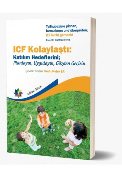 ICF Kolaylaştı: Katılım Hedeflerini; Planlayın, Uygulayın, Gözden Geçirin (Teilhabeziele planen, formulieren und überprüfen; ICF leicht gemacht)