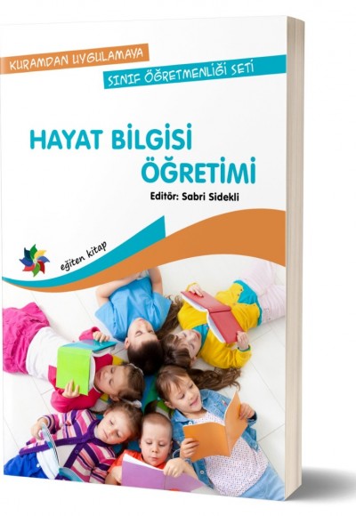 HAYAT BİLGİSİ ÖĞRETİMİ - Ed: Sabri Sidekli