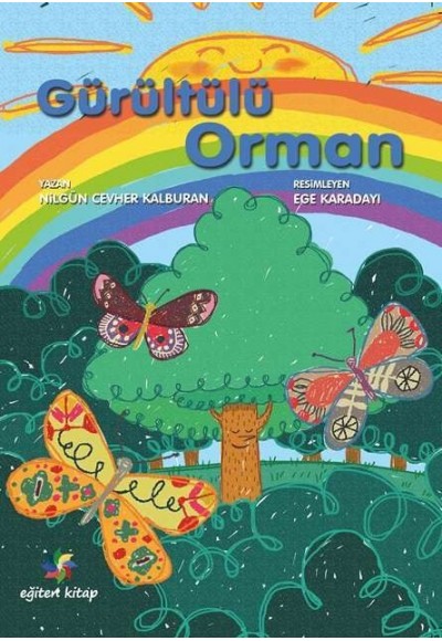 GÜRÜLTÜLÜ ORMAN - Nilgün Cevher Kalburan