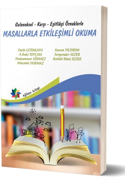 Geleneksel, Karşı, Eşitlikçi Örneklerle MASALLARLA ETKİLEŞİMLİ OKUMA