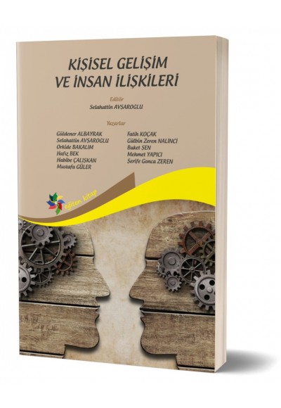 KİŞİSEL GELİŞİM VE İNSAN İLİŞKİLERİ - Ed; Selahattin Avşaroğlu