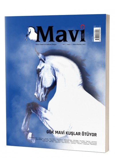 MAVİ GÖK SAYI: 1 ''KÜLTÜR - SANAT - EDEBİYAT DERGİSİ ''