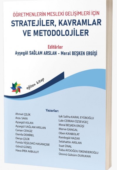 ÖĞRETMENLERİN MESLEKİ GELİŞİMLERİ İÇİN STRATEJİLER, KAVRAMLAR VE METODOLOJİLER