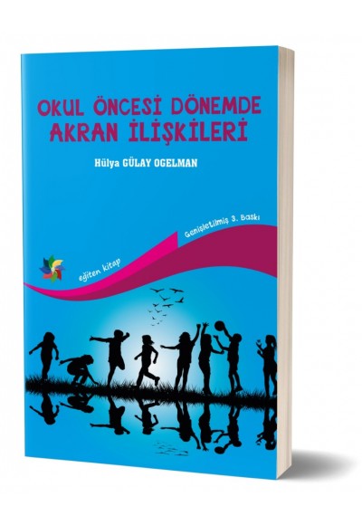 OKUL ÖNCESİ DÖNEMDE AKRAN İLİŞKİLERİ - Hülya Gülay