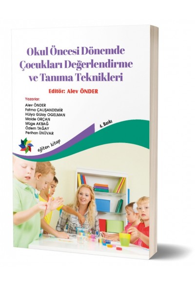 OKUL ÖNCESİ DÖNEMDE ÇOCUKLARI DEĞERLENDİRME ve TANIMA TEKNİKLERİ