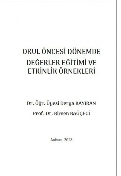 OKUL ÖNCESİ DÖNEMDE DEĞERLER EĞİTİMİ VE ETKİNLİK ÖRNEKLERİ