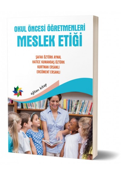 OKUL ÖNCESİ ÖĞRETMENLERİ MESLEK ETİĞİ