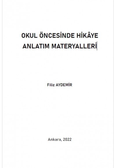 OKUL ÖNCESİNDE HİKÂYE ANLATIM MATERYALLERİ