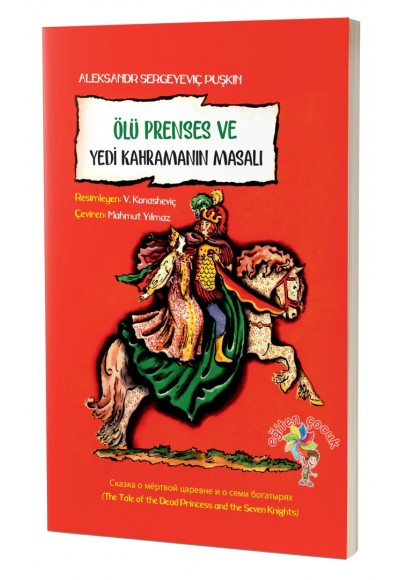 ÖLÜ PRENSES VE YEDİ KAHRAMANIN MASALI