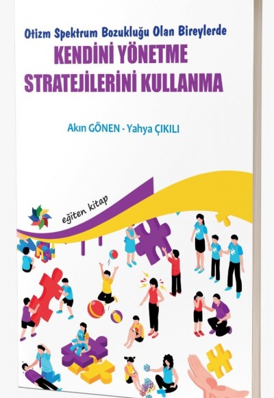 Otizm Spektrum Bozukluğu Olan Bireylerde KENDİNİ YÖNETME STRATEJİLERİNİ KULLANMA