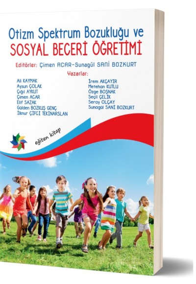 OTİZM SPEKTRUM BOZUKLUĞU ve SOSYAL BECERİ ÖĞRETİMİ