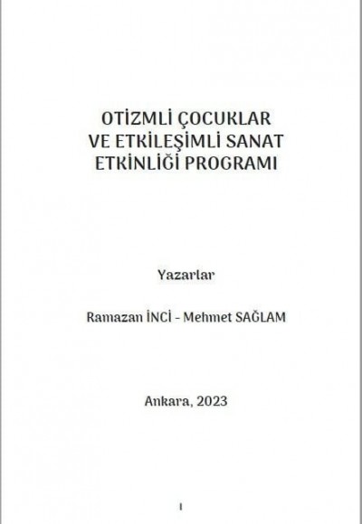 OTİZMLİ ÇOCUKLAR VE ETKİLEŞİMLİ SANAT ETKİNLİĞİ PROGRAMI