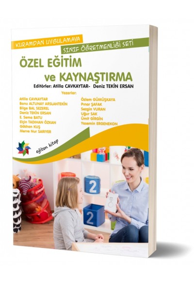 ÖZEL EĞİTİM VE KAYNAŞTIRMA - Ed: Prof.Dr. Atilla CAVKAYTAR & Dr. Deniz T. ERSAN