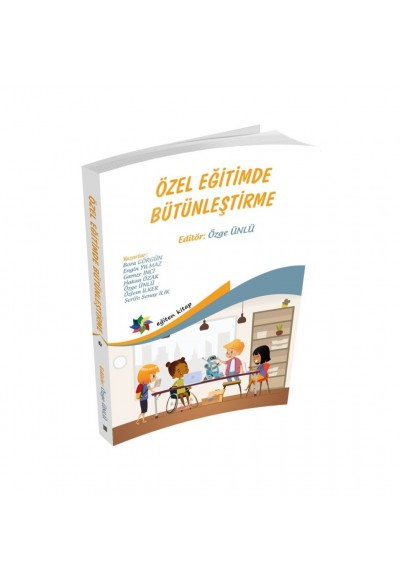 ÖZEL EĞİTİMDE BÜTÜNLEŞTİRME