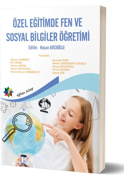 ÖZEL EĞİTİMDE FEN ve SOSYAL BİLGİSİ ÖĞRETİMİ-  Ed: Doç. Dr. Hasan AVCIOĞLU