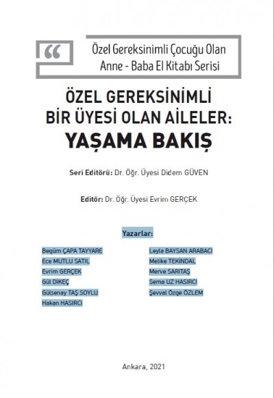 ÖZEL GEREKSİNİMLİ BİR ÜYESİ OLAN AİLELER: YAŞAMA BAKIŞ