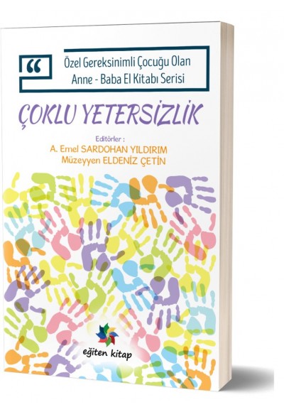 Özel Gereksinimli Çocuğu Olan Anne - Baba El Kitabı Serisi ÇOKLU YETERSİZLİK