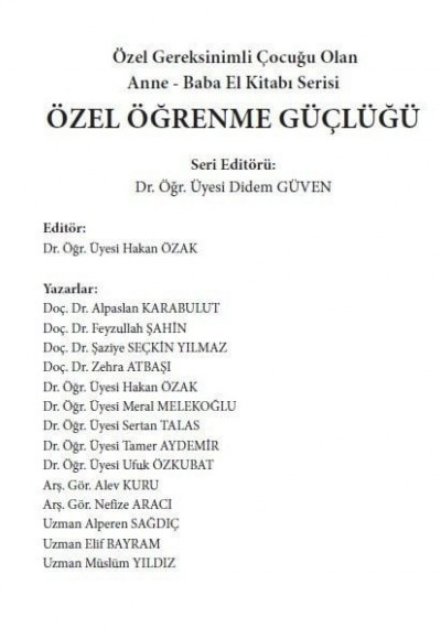 Özel Gereksinimli Çocuğu Olan Anne - Baba El Kitabı Serisi ÖZEL ÖĞRENME GÜÇLÜĞÜ