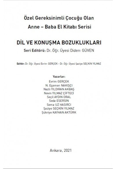 Özel Gereksinimli Çocuğu Olan Anne - Baba El Kitabı Serisi: DİL ve KONUŞMA BOZUKLUKLUĞU