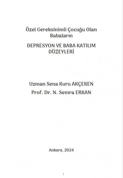 Özel Gereksinimli Çocuğu Olan Babaların DEPRESYON VE BABA KATILIM DÜZEYLERİ