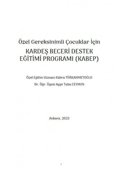 Özel Gereksinimli Çocuklar İçin KARDEŞ BECERİ DESTEK EĞİTİMİ PROGRAMI (KABEP)