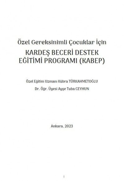 Özel Gereksinimli Çocuklar İçin KARDEŞ BECERİ DESTEK EĞİTİMİ PROGRAMI (KABEP)