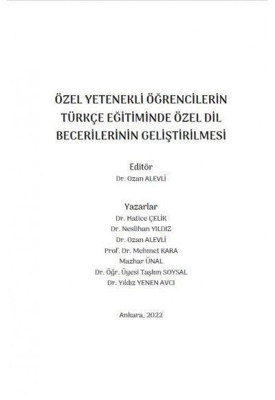 ÖZEL YETENEKLI ÖĞRENCILERIN TÜRKÇE EĞITIMINDE ÖZEL DİL BECERİLERİNİN GELİŞTİRİLMESİ