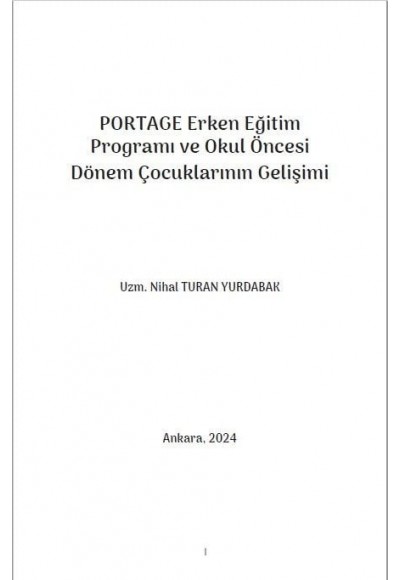 PORTAGE Erken Eğitim Programı ve Okul Öncesi Dönem Çocuklarının Gelişimi