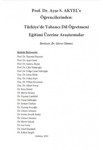 Prof. Dr. Ayşe S. AKYEL’e Öğrencilerinden Armağan Kitap: Türkiye’de Yabancı Dil Öğretmeni Eğitimi Üzerine Araştırmalar