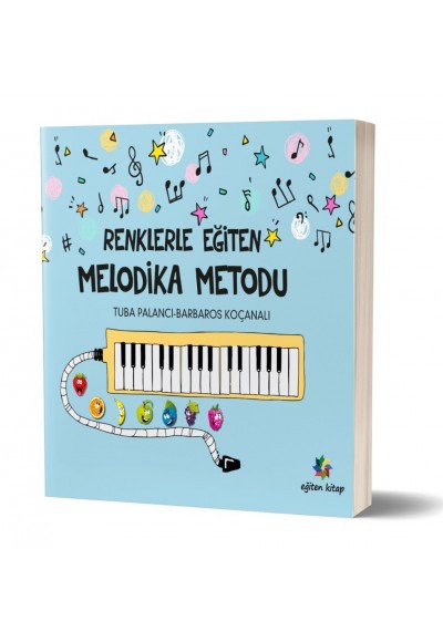 RENKLERLE EĞİTEN MELODİKA METODU - Tuba Palancı & Barbaros Koçanalı