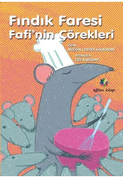 FINDIK FARESİ FAFİ’NİN ÇÖREKLERİ - Nilgün Cevher Kalburan