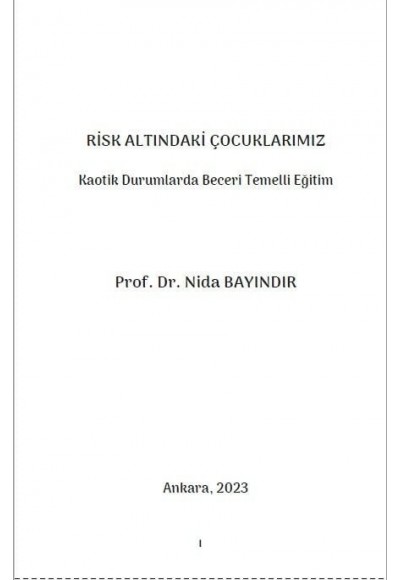 RİSK ALTINDAKİ ÇOCUKLARIMIZ ''Kaotik Durumlarda Beceri Temelli Eğitim''