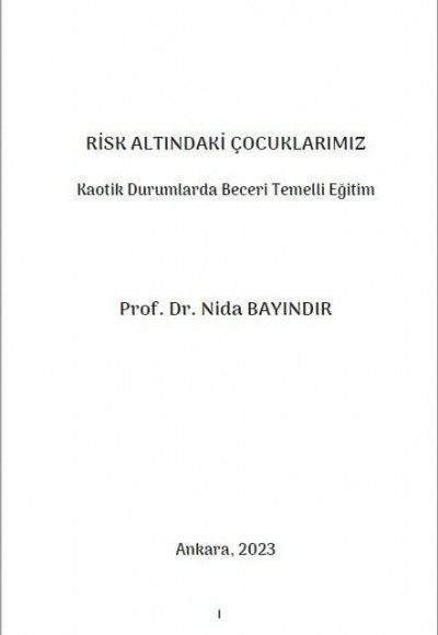 RİSK ALTINDAKİ ÇOCUKLARIMIZ ''Kaotik Durumlarda Beceri Temelli Eğitim''