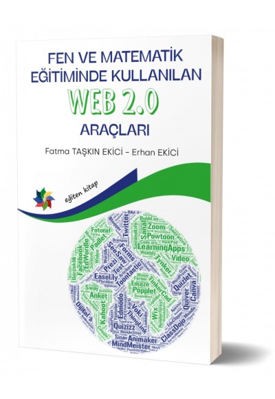 FEN VE MATEMATİK EĞİTİMİNDE KULLANILAN WEB 2.0 ARAÇLARI