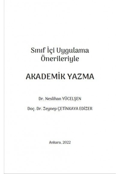 Sınıf İçi Uygulama Önerileriyle AKADEMİK YAZMA