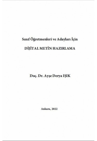 Sınıf Öğretmenleri ve Adayları İçin DİJİTAL METİN HAZIRLAMA