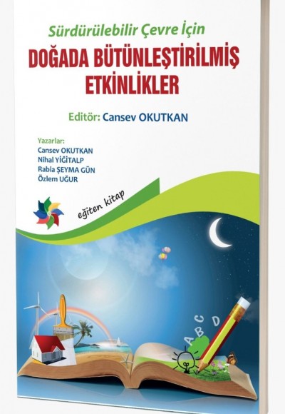 SÜRDÜRÜLEBİLİR ÇEVRE İÇİN DOĞADA BÜTÜNLEŞTİRİLMİŞ ETKİNLİKLER (5-8 Yaş)