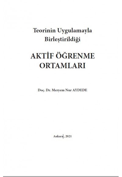 Teorinin Uygulamayla Birleştirildiği AKTİF ÖĞRENME ORTAMLARI