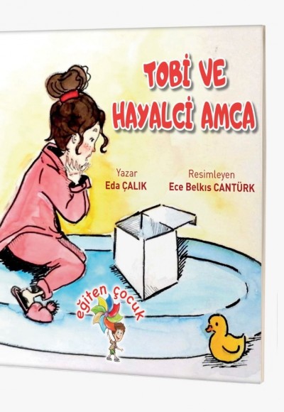 TOBİ VE HAYALCİ AMCA