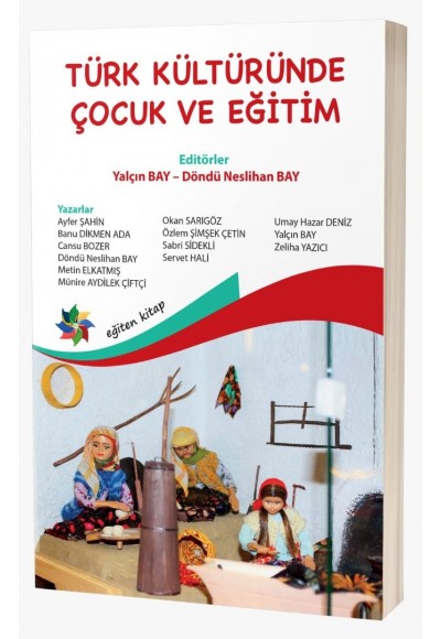 TÜRK KÜLTÜRÜNDE ÇOCUK VE EĞİTİM