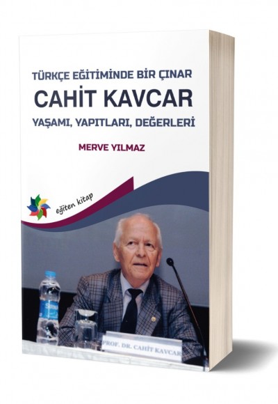 TÜRKÇE EĞİTİMİNDE BİR ÇINAR CAHİT KAVCAR - MERVE YILMAZ