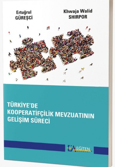 TÜRKİYE’DE KOOPERATİFÇİLİK MEVZUATININ GELİŞİM SÜRECİ