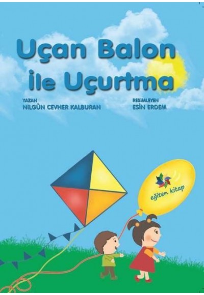 UÇAN BALON İLE UÇURTMA - Nilgün Cevher Kalburan