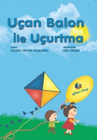 UÇAN BALON İLE UÇURTMA - Nilgün Cevher Kalburan