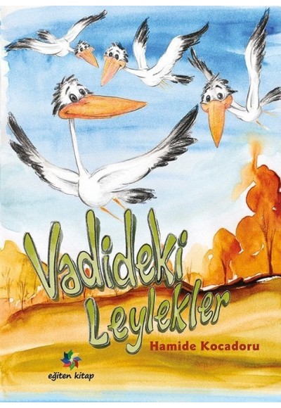 VADİDEKİ LEYLEKLER